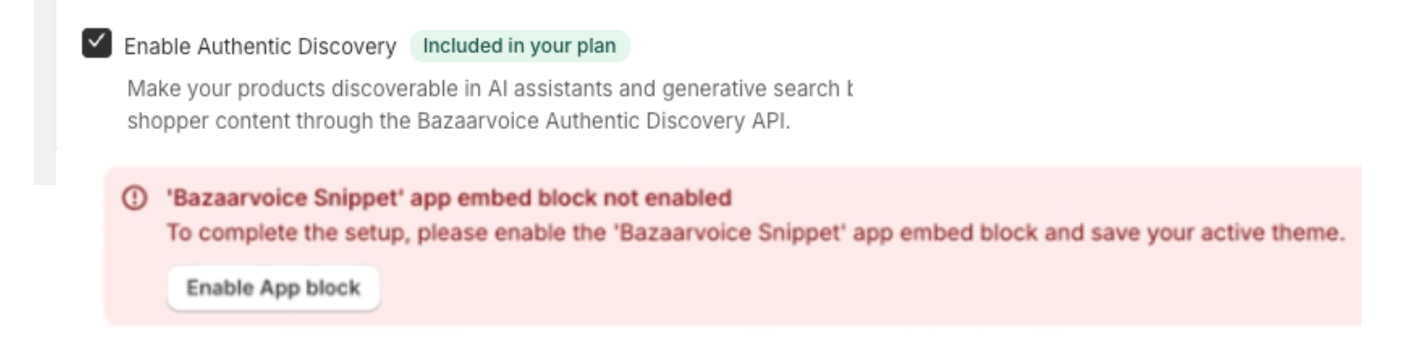 Settings page showing a checked "Enable Authentic Discovery" box with a red warning banner stating "'Bazaarvoice Snippet' app embed block not enabled".