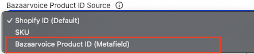 A screenshot of a dropdown menu titled "Bazaarvoice Product ID Source," with the option "Bazaarvoice Product ID (Metafield)" highlighted in a red box.