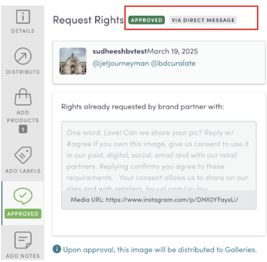 A rights badge showing that the request was approved via direct message, including the date and the specific message used.